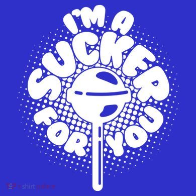 I'm A Sucker For You V-Neck T-Shirt