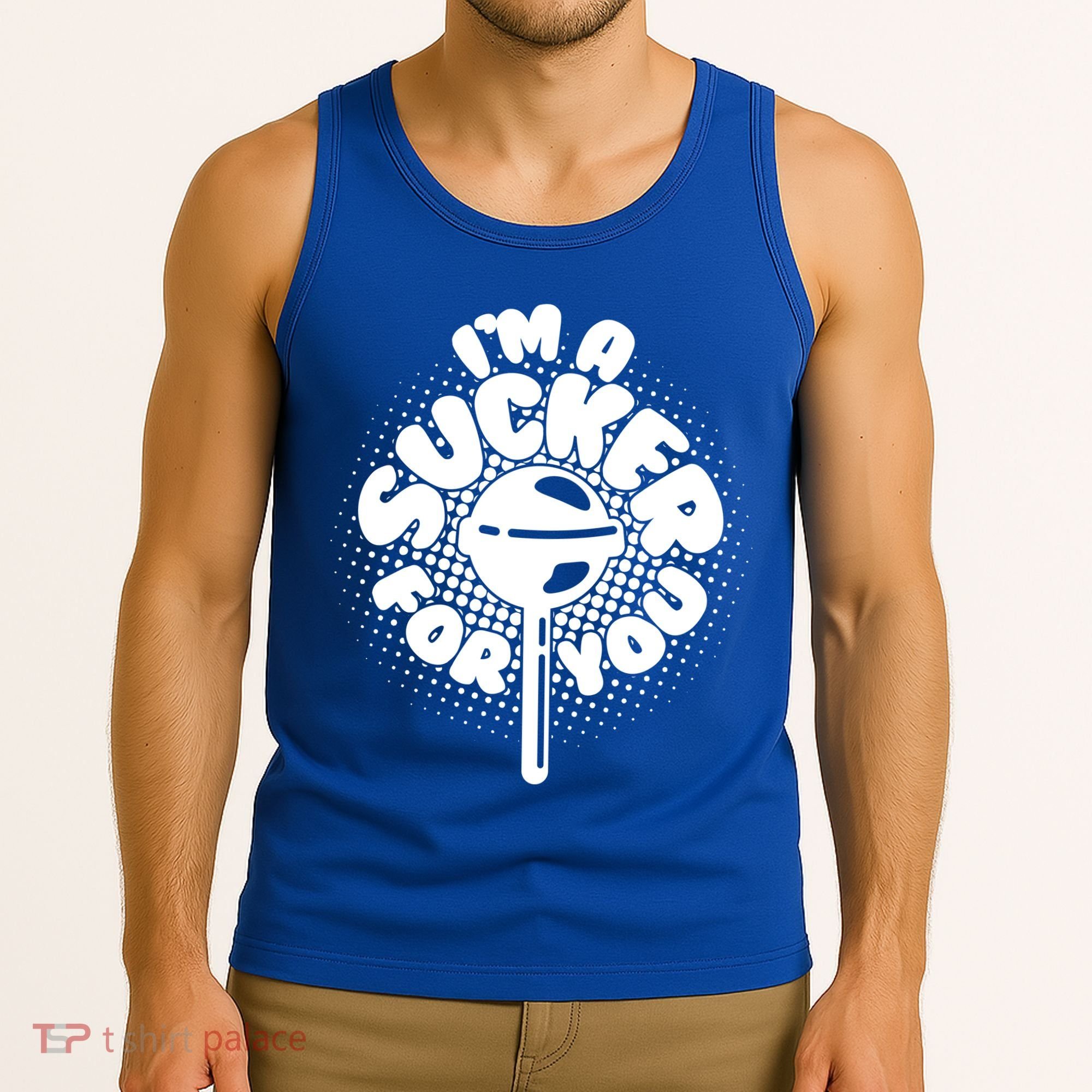 I'm A Sucker For You Tank Top