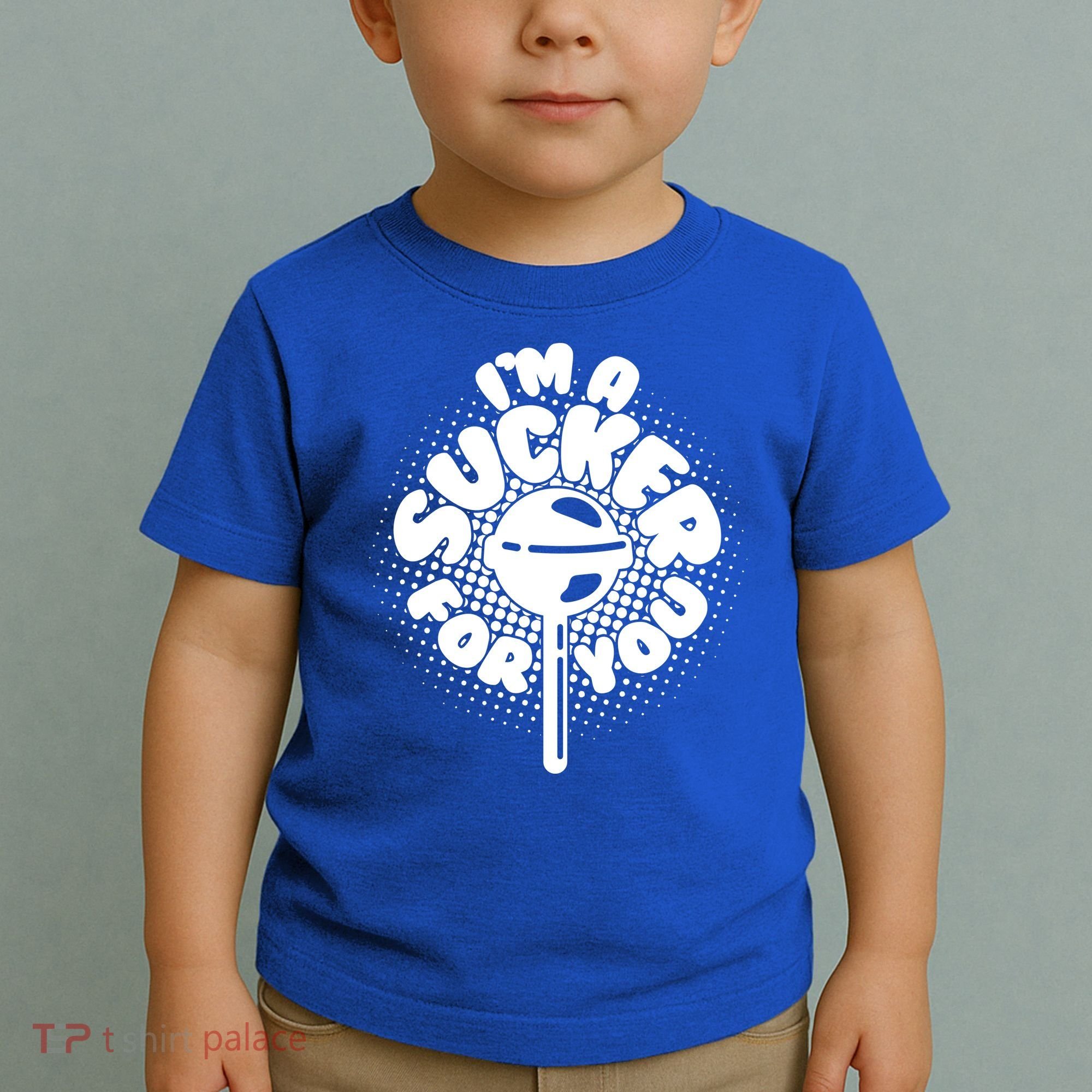 I'm A Sucker For You Toddler T-Shirt
