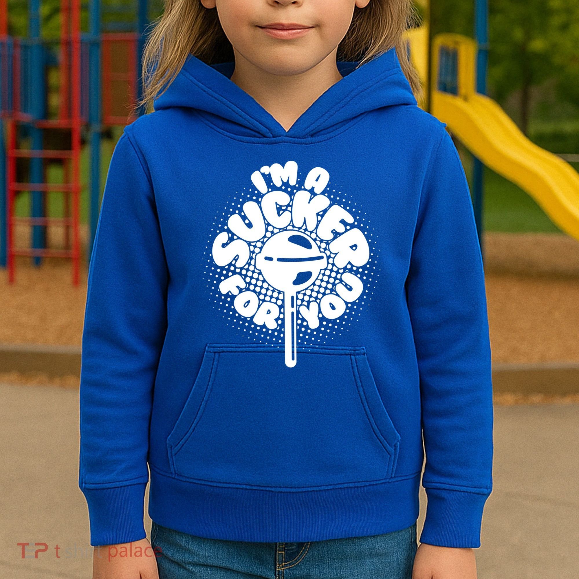 I'm A Sucker For You Kids Hoodie