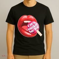 I'm A Sucker For You Funny T-Shirt thumb 3