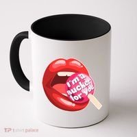 I'm A Sucker For You Funny Coffee Mug thumb 0