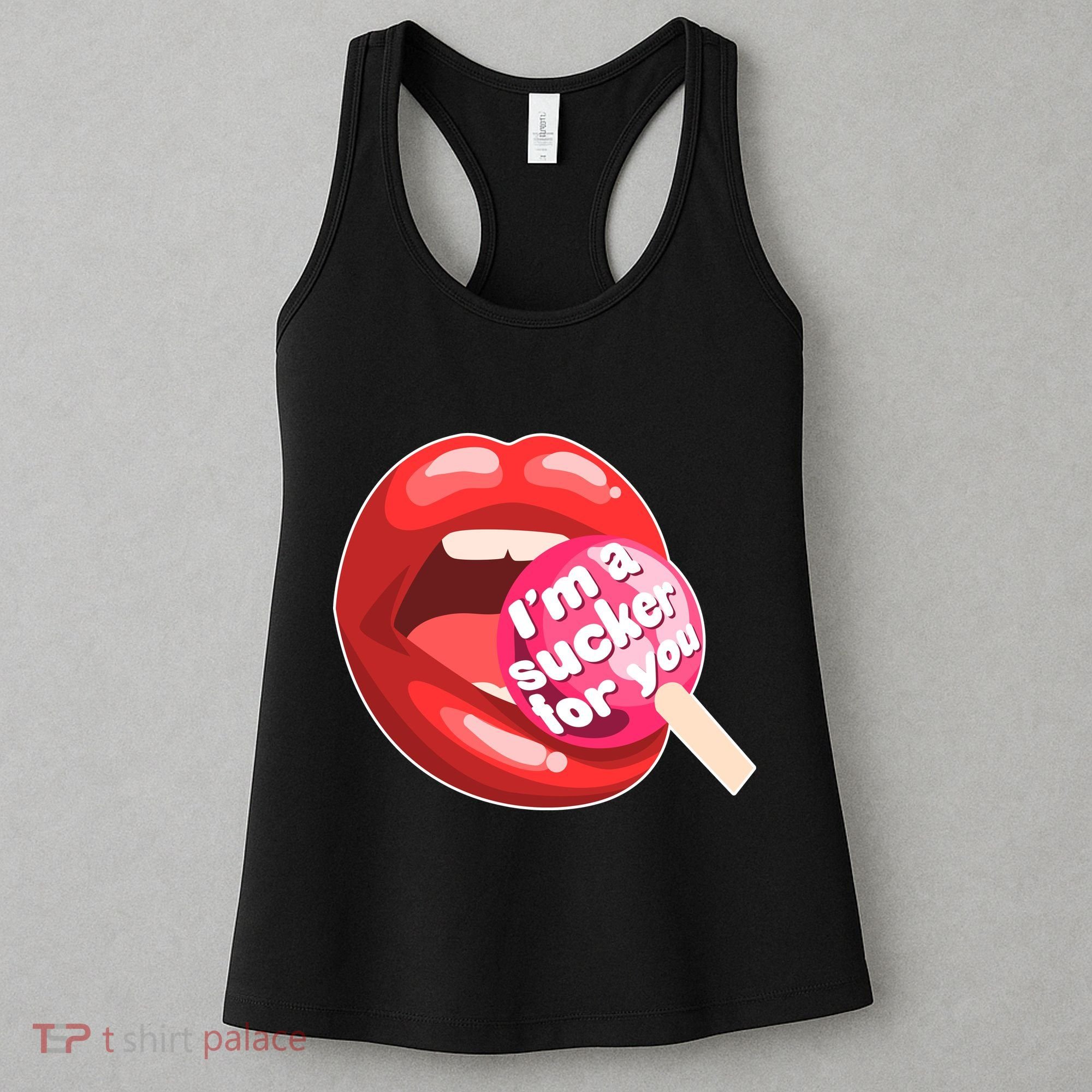 I'm A Sucker For You Funny Women's Tank Top