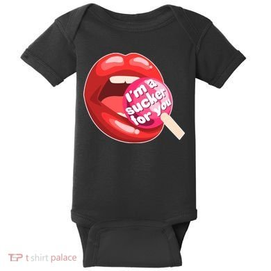 I'm A Sucker For You Funny Baby Bodysuit