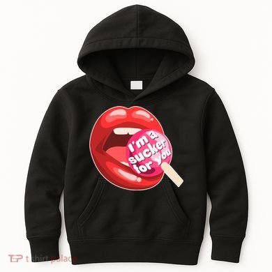 I'm A Sucker For You Funny Kids Hoodie