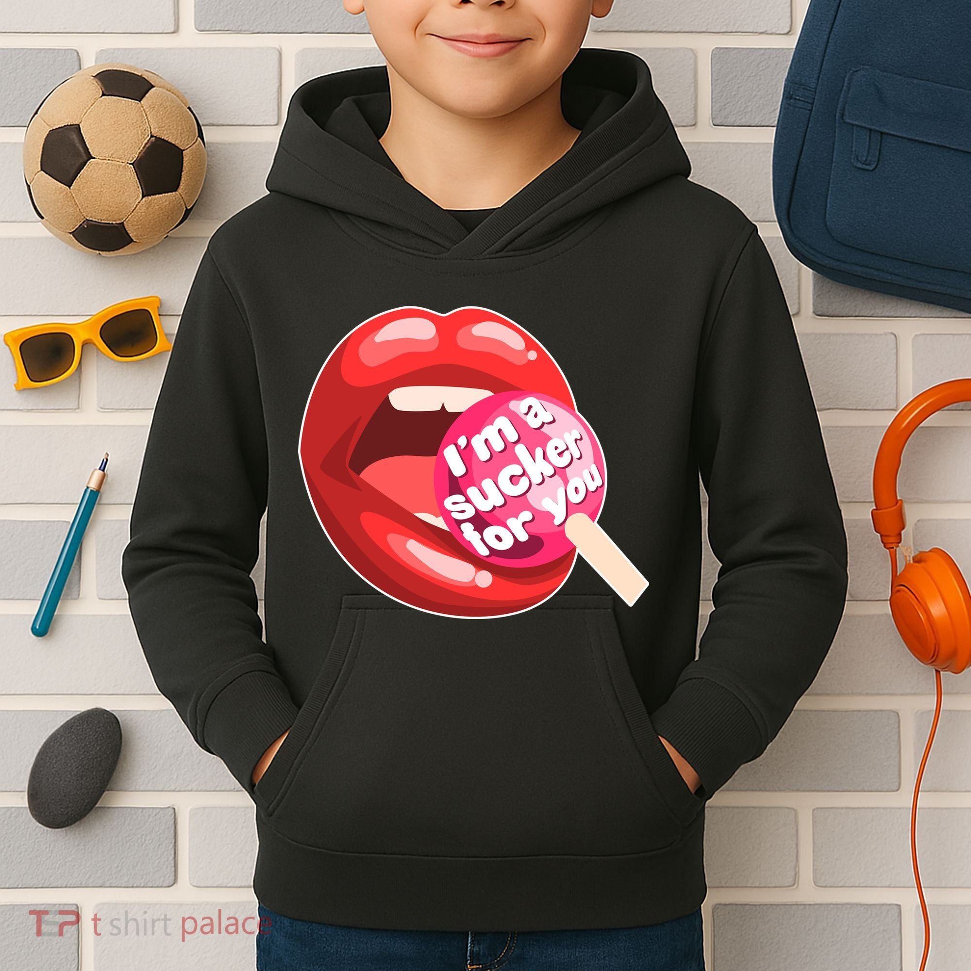 I'm A Sucker For You Funny Kids Hoodie