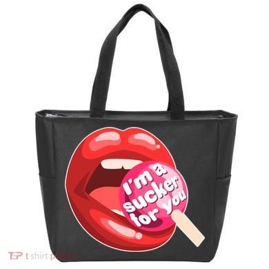 I'm A Sucker For You Funny Tote Bag