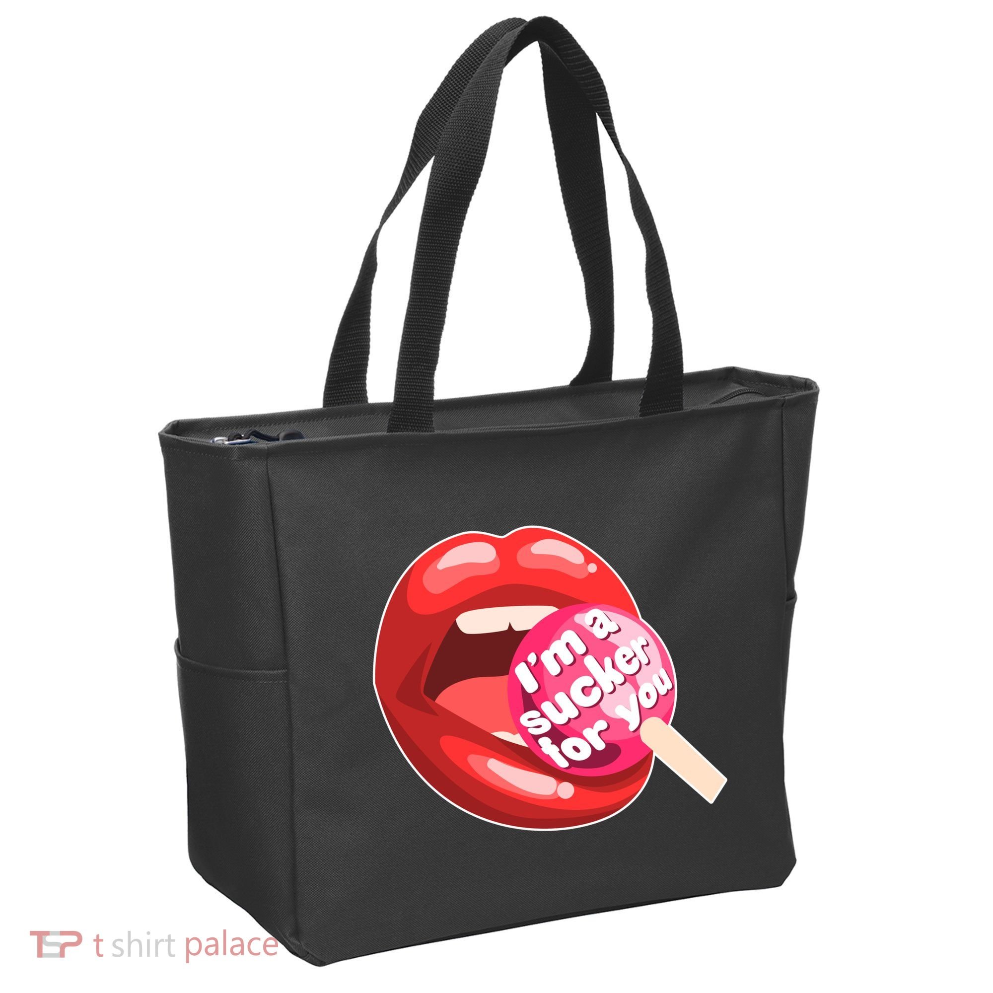 I'm A Sucker For You Funny Tote Bag