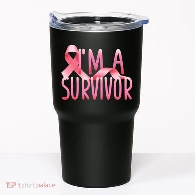 I'm a Survivor Breast Cancer Awareness Tumbler