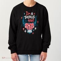 I'm A Taurus I'm Right Zodiac Birthday Women's Sweatshirt thumb 0