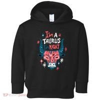 I'm A Taurus I'm Right Zodiac Birthday Toddler Hoodie thumb 0
