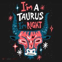 I'm A Taurus I'm Right Zodiac Birthday Toddler Hoodie thumb 2