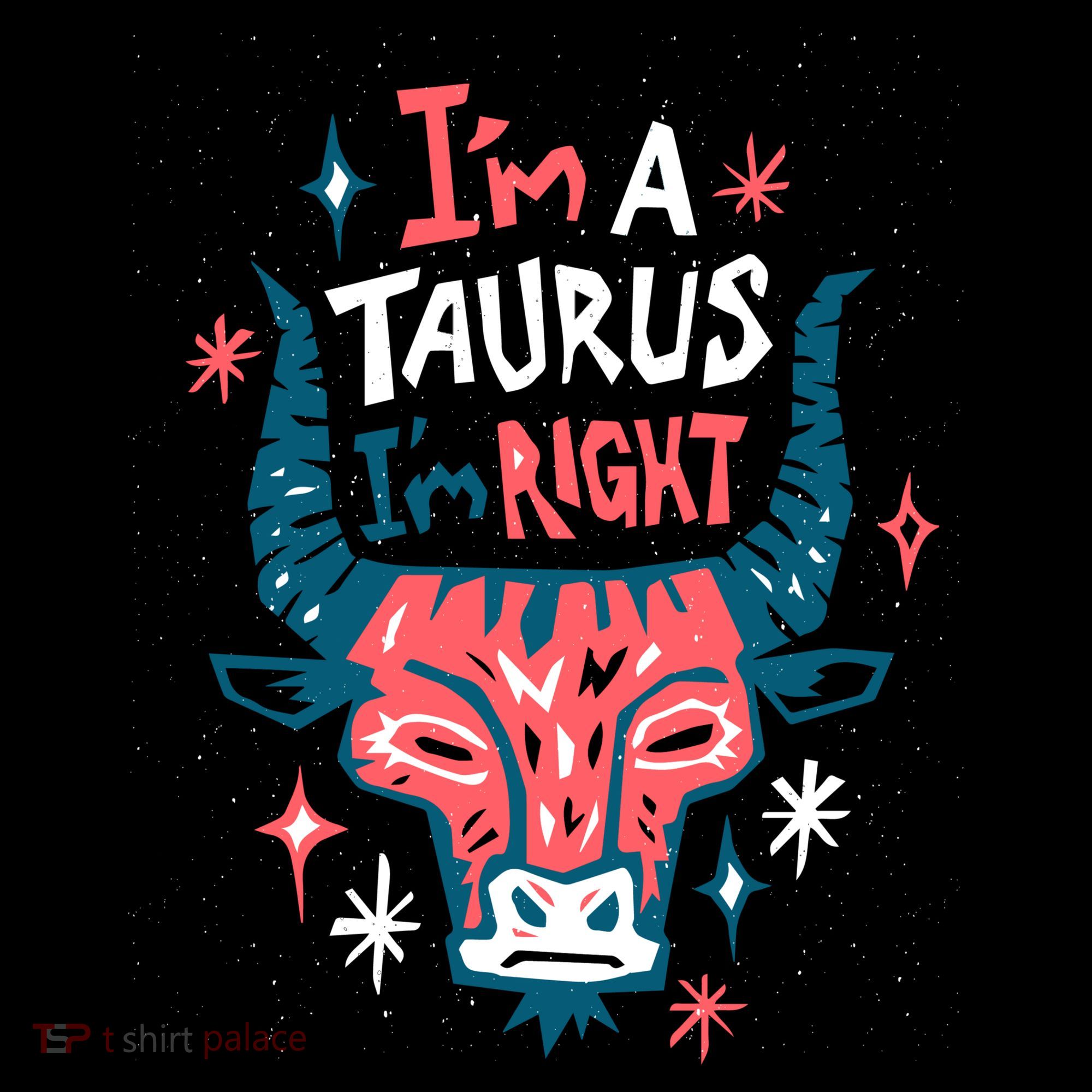 I'm A Taurus I'm Right Zodiac Birthday Toddler Hoodie