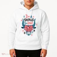 I'm A Taurus I'm Right Zodiac Birthday Hoodie thumb 2