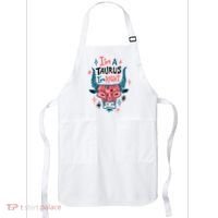 I'm A Taurus I'm Right Zodiac Birthday Apron thumb 0