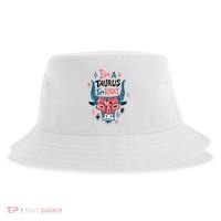 I'm A Taurus I'm Right Zodiac Birthday Sustainable Bucket Hat thumb 0