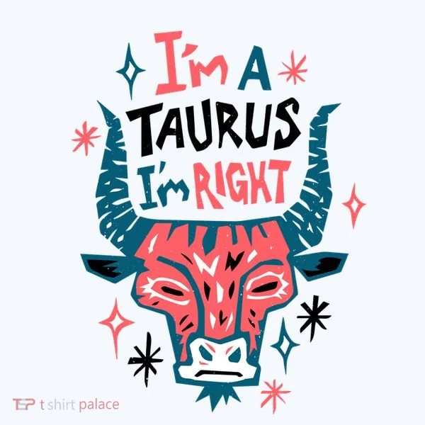 I'm A Taurus I'm Right Zodiac Birthday Ornament