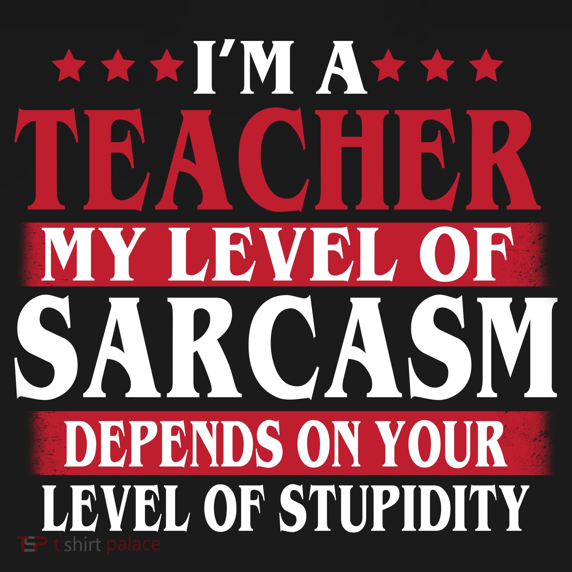 I'm A Teacher My Level of Sarcasm Depends On Your Stupidity   Ornament