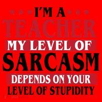 I'm A Teacher My Level of Sarcasm Depends On Your Stupidity   Santa Hat thumb 1