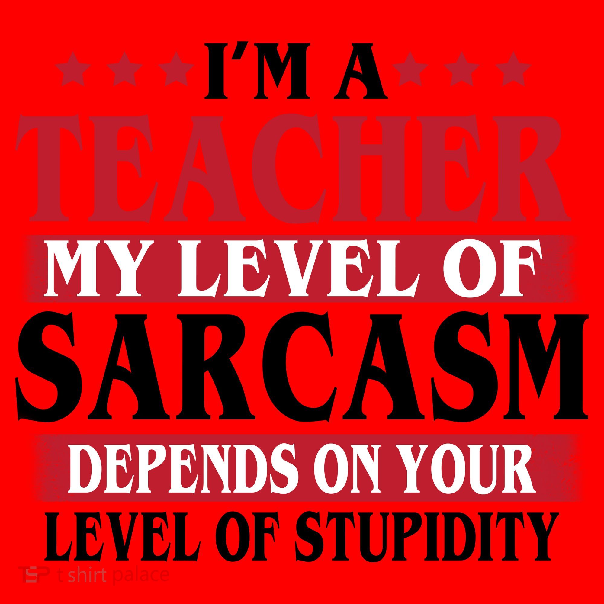 I'm A Teacher My Level of Sarcasm Depends On Your Stupidity   Santa Hat