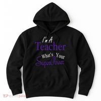 I'm A Teacher What's Your SuperPower Hoodie thumb 0