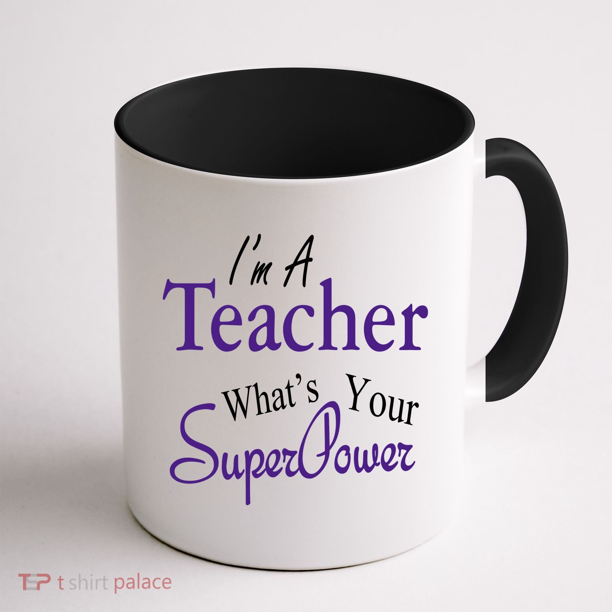 I'm A Teacher What's Your SuperPower Coffee Mug