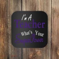 I'm A Teacher What's Your SuperPower Coaster thumb 0