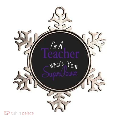 I'm A Teacher What's Your SuperPower Ornament