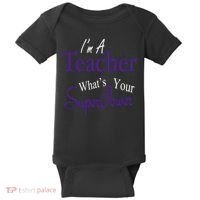 I'm A Teacher What's Your SuperPower Baby Bodysuit thumb 0