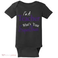 I'm A Teacher What's Your SuperPower Baby Bodysuit thumb 0