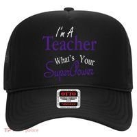 I'm A Teacher What's Your SuperPower Hat thumb 0