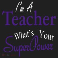 I'm A Teacher What's Your SuperPower Hat thumb 2