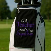 I'm A Teacher What's Your SuperPower Golf Towel thumb 2
