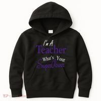 I'm A Teacher What's Your SuperPower Kids Hoodie thumb 0