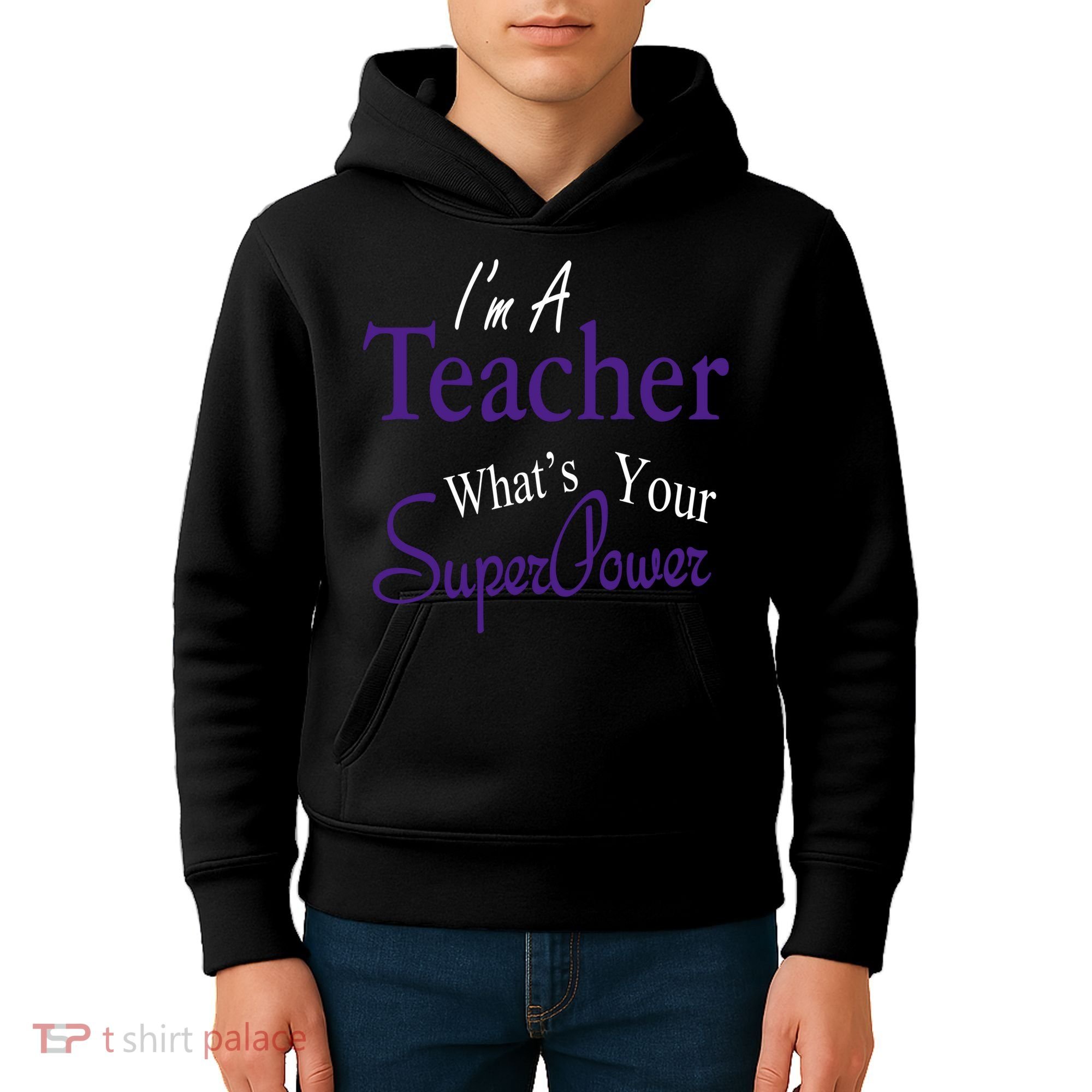 I'm A Teacher What's Your SuperPower Kids Hoodie