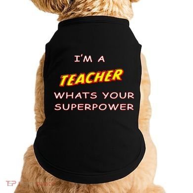 I'm A Teacher What's Your Superpower Comic Colors Doggie Tank