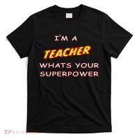 I'm A Teacher What's Your Superpower Comic Colors T-Shirt thumb 0