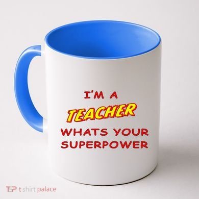 I'm A Teacher What's Your Superpower Comic Colors Coffee Mug