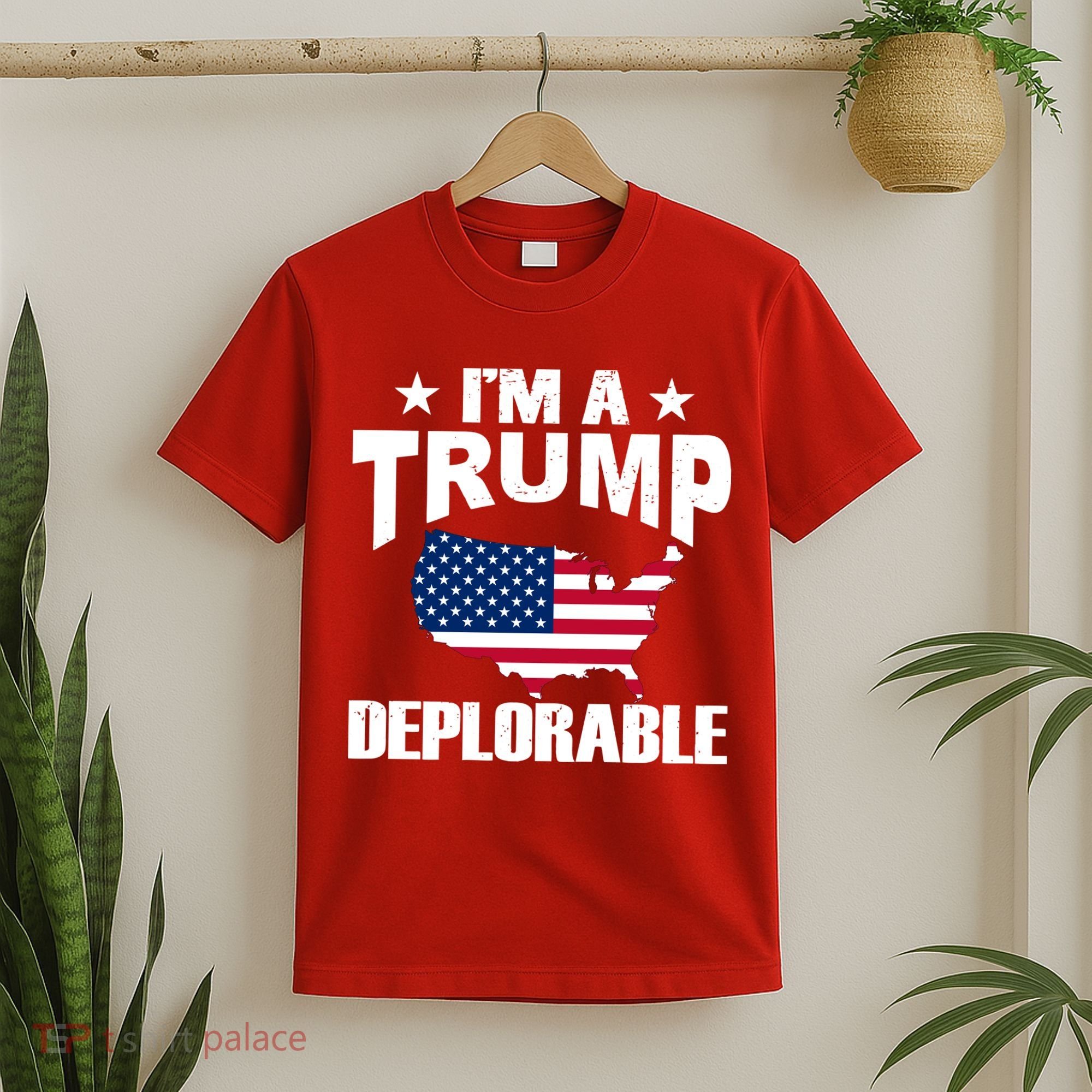 I'm A Trump Deplorable T-Shirt