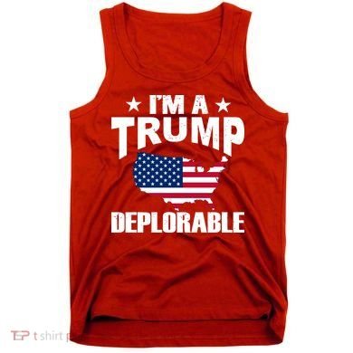 I'm A Trump Deplorable Tank Top