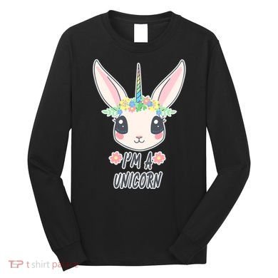 I'm A Unicorn Easter Bunny Funny Cute Long Sleeve Shirt