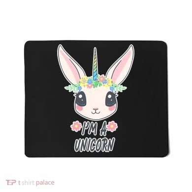 I'm A Unicorn Easter Bunny Funny Cute Mousepad