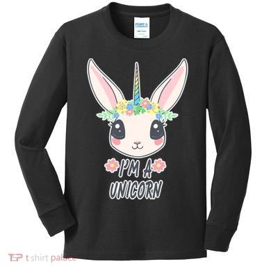 I'm A Unicorn Easter Bunny Funny Cute Kids Long Sleeve Shirt
