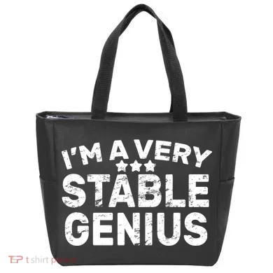 I'M A Very Stable Genius  Tote Bag