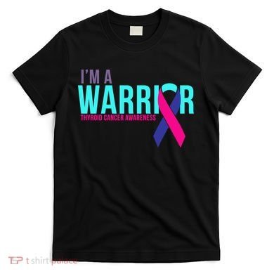 I'm a Warrior Thyroid Cancer Awareness T-Shirt
