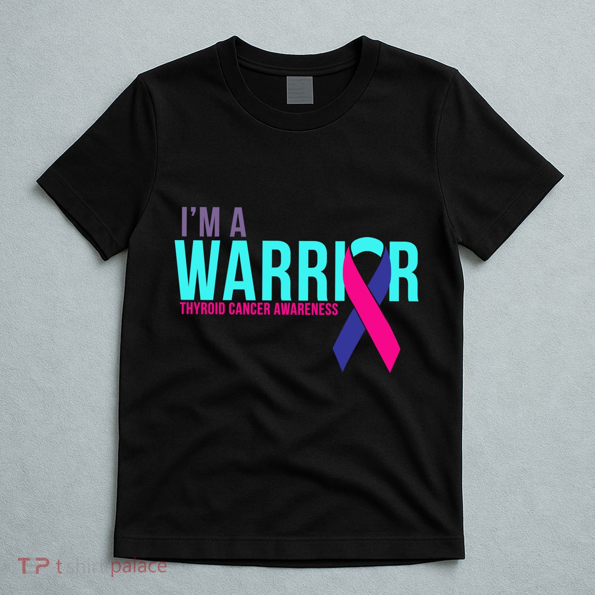 I'm a Warrior Thyroid Cancer Awareness T-Shirt