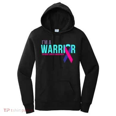 I'm a Warrior Thyroid Cancer Awareness Women's Hoodie