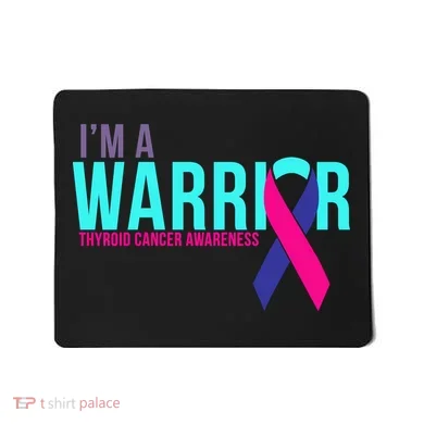 I'm a Warrior Thyroid Cancer Awareness Mousepad