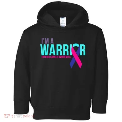 I'm a Warrior Thyroid Cancer Awareness Toddler Hoodie