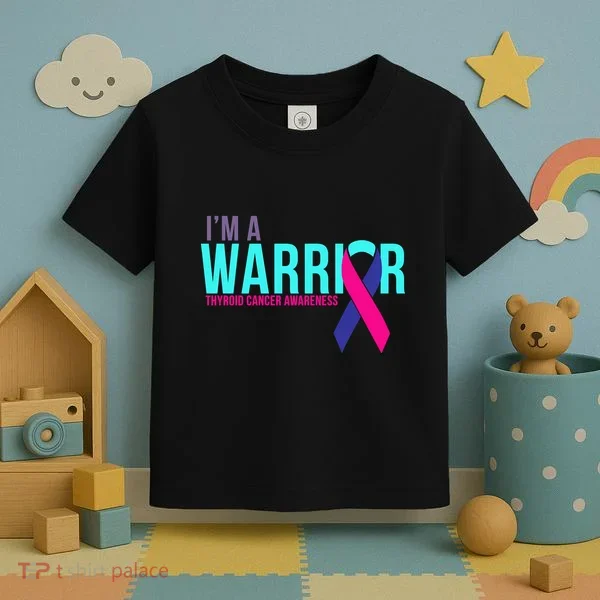 I'm a Warrior Thyroid Cancer Awareness Toddler T-Shirt